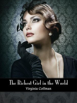 cover image of The Richest Girl in the World